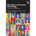 The Future of Forensic Psychology: Core Topics and Emerging Trends