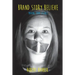 Brand.Story.Believe.: Moving From Silence