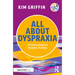 All About Dyspraxia: A Practical Guide for Secondary Teachers