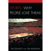 Sports: Why People Love Them!