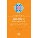 Aisha Bint Abu Bakr