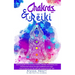 Chakras & Reiki: Spiritual guide to line up your chakras, develop mindfulness and find the inner peace through meditation and yoga. How