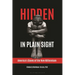 Hidden in Plain Sight: America's Slaves of the New Millennium