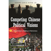 Competing Chinese Political Visions: Hong Kong vs. Beijing on Democracy