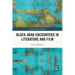 Black-Arab Encounters in Literature and Film