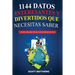 1144 Datos Interesantes Y Divertidos Que Necesitas Saber - Learn Spanish With 1144 Facts!