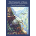 The Character of Jesus: A Paraphrase for Twenty-First-Century Readers