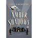 The Amber Shadows