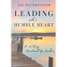 Leading With a Humble Heart