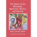 The Depth of Our Belonging: Mysticism, Physics and Healing