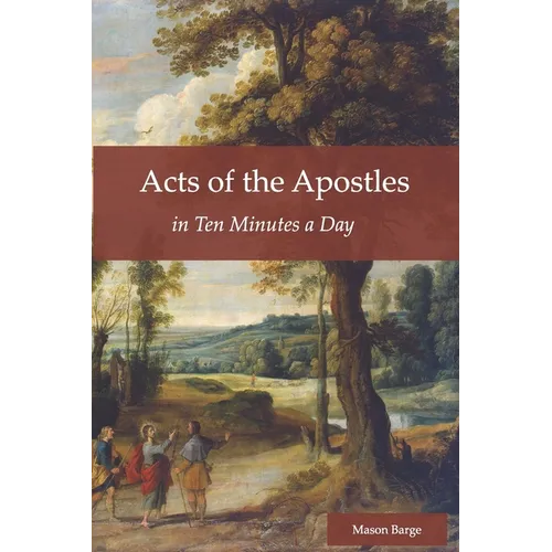 Acts of the Apostles: in Ten Minutes a Day