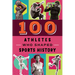 100 Athletes Who Shaped Sports History
