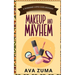 Makeup and Mayhem