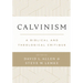 Calvinism: A Biblical and Theological Critique