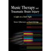 Music Therapy and Traumatic Brain Injury: A Light on a Dark Night