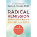 Radical Remission