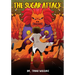 The Sugar Attack