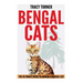 Bengal Cats: The Ultimate Guide to Owning a Bengal Cat