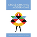 Cross-Channel Modernisms