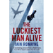 The Luckiest Man Alive