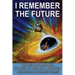 I Remember the Future: The Award-Nominated Stories of Michael A. Burstein
