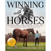 Winning with Horses: How One of the Best Polo Players of All Time and a Sport Horse Veterinarian Balance Human Goals with Equine Needs
