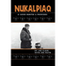 Nukalpiaq (A Good Hunter & Provider)