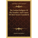 The Antient Religion Of The Gentiles, And Causes Of Their Errors Consider'd