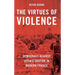 The Virtues of Violence: Democracy Against Disintegration in Modern France