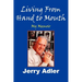 Living from Hand to Mouth: My Memoir
