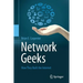 Network Geeks: How They Built the Internet
