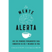 La Mente Alerta: USA Tus Primeros Pesamientos Para Conquistar Tu Día Y Mejorar Tu Vida