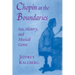 Chopin at the Boundaries: Sex, History, and Musical Genre