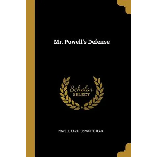 Mr. Powell's Defense