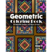 Geometric Coloring Book, Volume 55: 50 Beautiful Designs and Hours of Fun!!