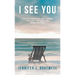 I See You: A Guide to Finding Your Inner Strength, Confidence, and Voice after Trauma and Abuse