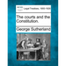 The Courts and the Constitution.