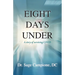 Eight Days Under: A Story of Surviving COVID