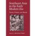 Southeast Asia in the Early Modern Era: Female Characters, Male Playwrights, and the Modern Stage