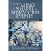 The Timing of Neural and Behavioral Events: Its Relation to Human Experience