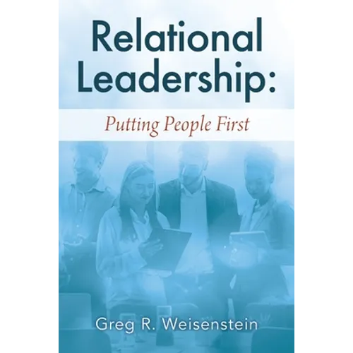 Relational Leadership: Putting People First