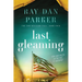 Last Gleaming: Love and Death in the Age of Pandemic