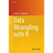 Data Wrangling with R