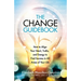The Change Guidebook: How to Align Your Heart, Truths, and Energy to Find Success in All Areas of Your Life