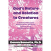 God's Nature and Relation to Creatures: A Catholic Philosopher Explains Divine Attributes, Problem of Evil, and Natural Law Ethics
