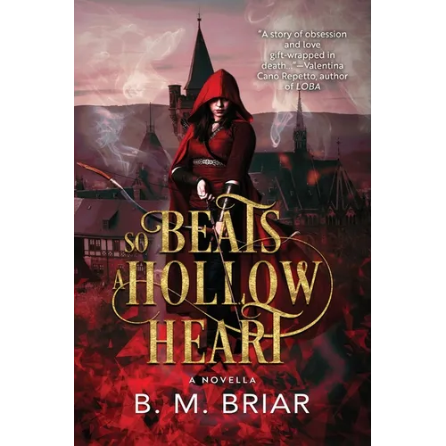 So Beats a Hollow Heart: A Novella