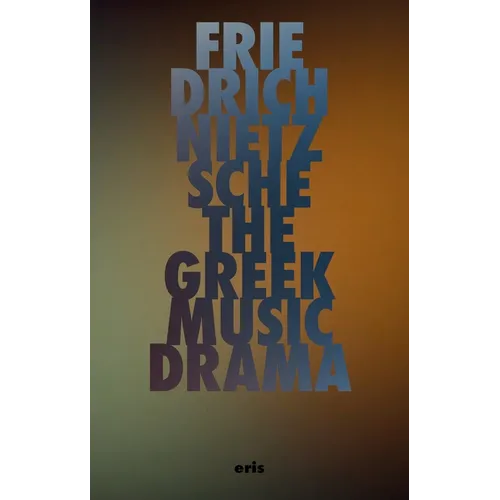 The Greek Music Drama