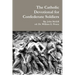The Catholic Devotional for Confederate Soldiers