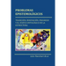 Problemas Epistemológicos: Tradición, innovación, progreso y el status ontológico de la estructura