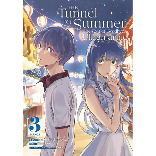 The Tunnel to Summer, the Exit of Goodbyes: Ultramarine (Manga) Vol. 3